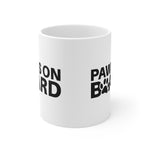 Paws on Board! Ceramic Coffee Mug 11oz