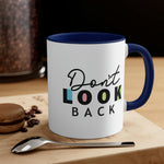 Don't Look Back! Accent Coffee Mug, 11oz