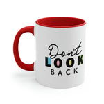 Don't Look Back! Accent Coffee Mug, 11oz